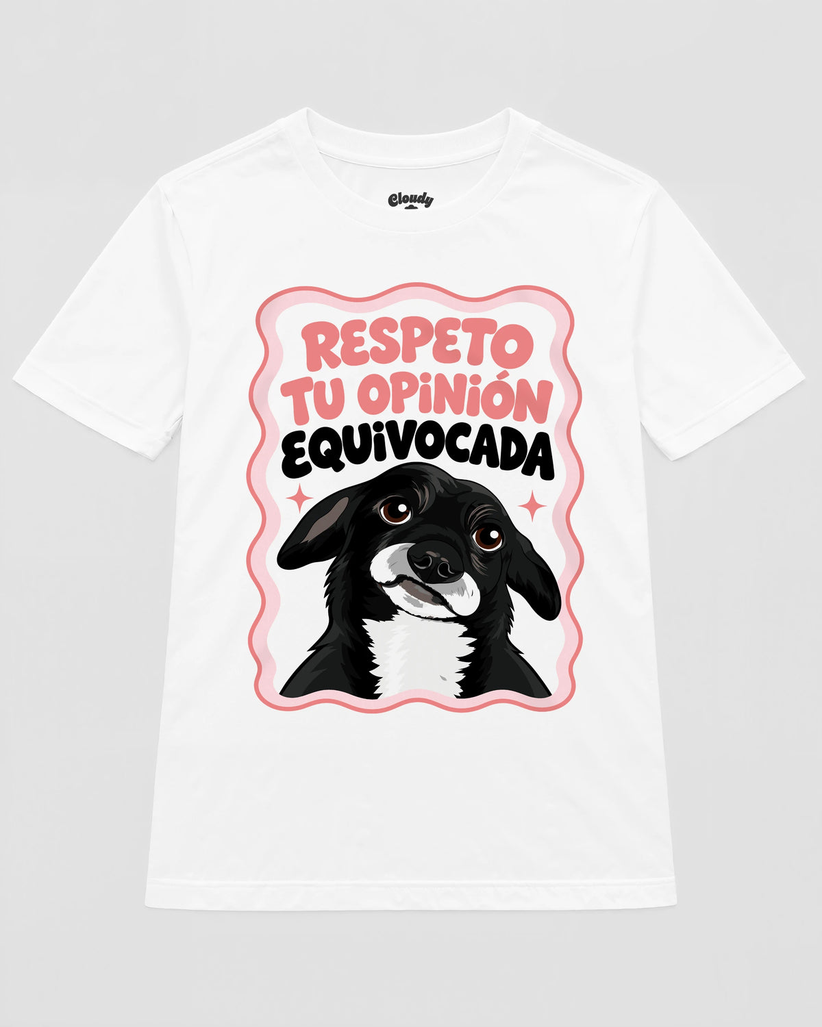 Playera Respeto tu Opinión Equivocada