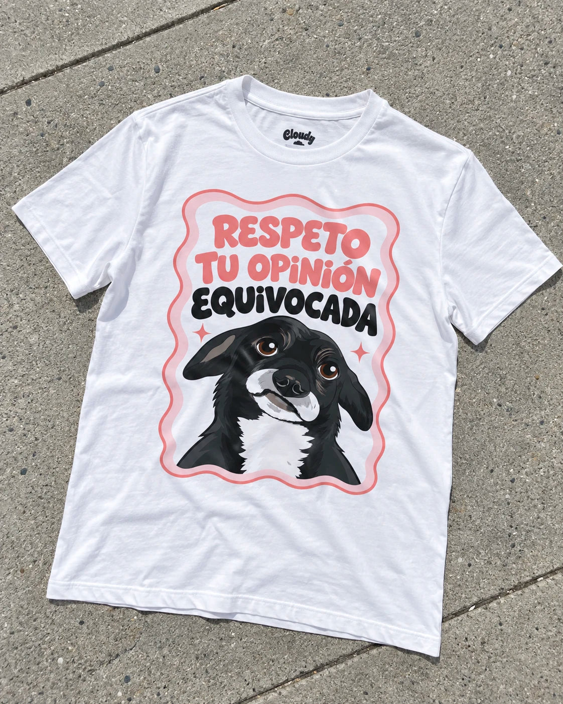 Playera Respeto tu Opinión Equivocada